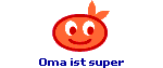 Oma ist super