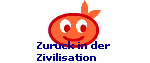 Zur�ck in der 
Zivilisation
